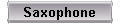 Saxophone